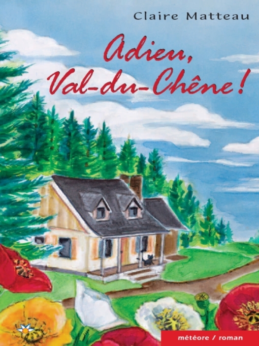 Title details for Adieu, Val-du-Chêne! by Claire Matteau - Available